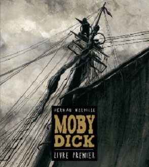 Moby Dick, Livre premier, par Christophe Chabouté chez Vents d’ouest.