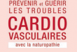 Prévenir et guérir les troubles cardiovasculaires