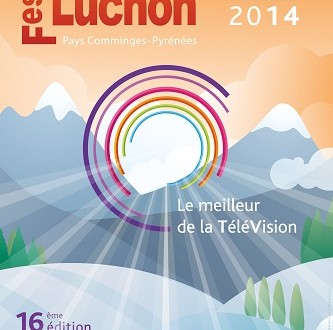 Festival Serie Tv de Luchon : la fiction au sommet