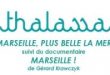 Thalassa et France 3 mettent Marseille à l’honneur