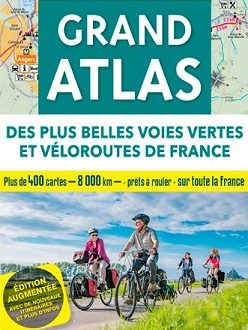 Grand Atlas des plus belles voies vertes et véloroutes de France