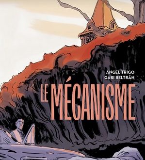 Le mécanisme – Ed. Marabulles