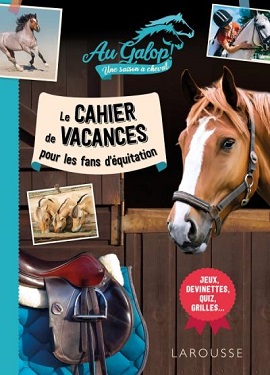 au-galop-saison-cheval-cahier-vacances-pour-fans-equitation-Larousse