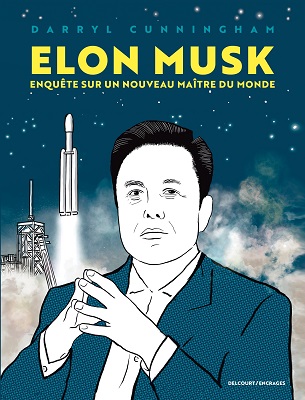 Elon-Musk-enquete-sur-un-nouveau-maitre-du-monde-Delcourt