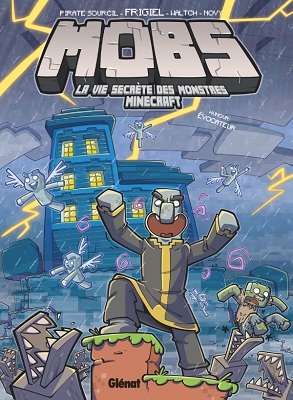 MOBS-vie-secrete-monstres-Minecraft-T3-Glénat