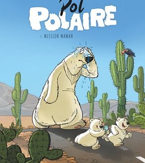 Pol Polaire – Mission maman