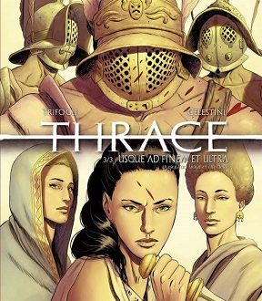 Thrace – Usque ad finem et ultra