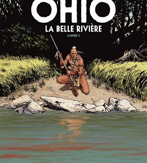 Ohio – La belle rivière – Livre 1