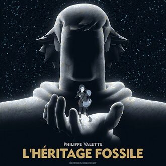 L’héritage fossile – Ed. Delcourt