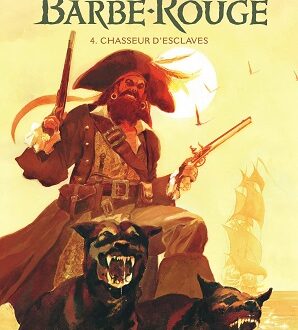 Les nouvelles aventures de Barbe-Rouge – Chasseur d’esclaves