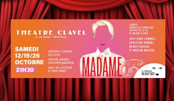 Madame – Satire théâtrale à ne pas manquer au Théâtre Clavel