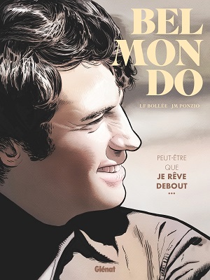 Belmondo-peut-etre-que-je-reve-debout-BD-Glenat