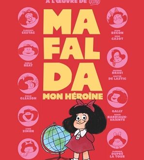 Mafalda, mon héroïne – Ed. Glénat