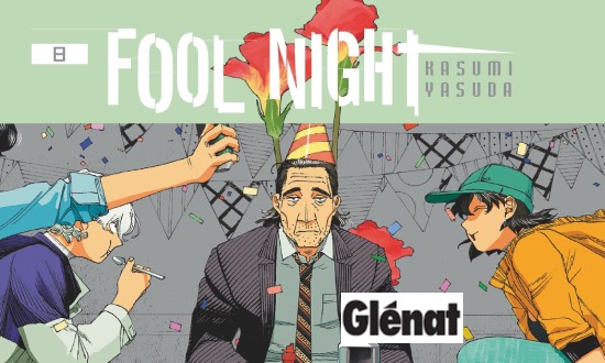 Fool Night – Tome 8 – Éditions Glénat Manga