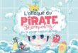 L’attaque du pirate shampoing (ou la grande aventure du bain)