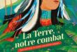 La Terre, notre combat – Ed. Sarbacane